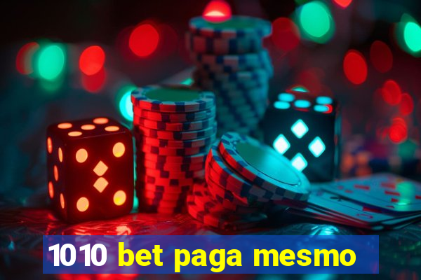 1010 bet paga mesmo